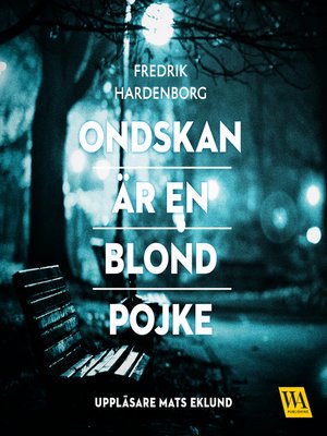 cover image of Ondskan är en blond pojke